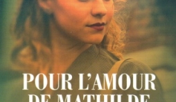 Pour l’amour de Mathilde, par Louis Caron, aux éditions Archipel