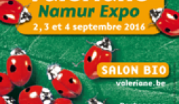32 ème "Salon Bio Valériane", à Namur, ce Week-End