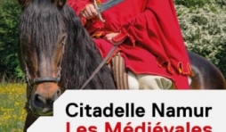 11ièmes "Médiévales" de la Citadelle de Namur, les 7 et 8 Juillet