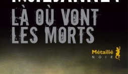 La ou vont les morts de Liam McIlvanney    Editions Metailie.