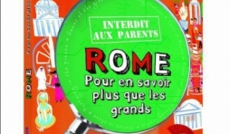 Interdit aux parents  Rome  Pour en savoir plus que les grands  Lonely Planet.