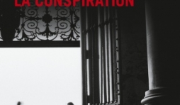La Conspiration de Jean Leo Gros  Presses de la Cite.