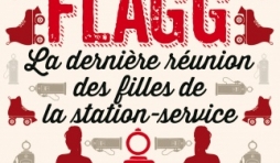 La derniere reunion des filles de la station service de Fannie Flagg   Cherche Midi.