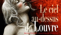 Le ciel au-dessus du Louvre, JC Carrière & B. Yslaire – Futuropolis.