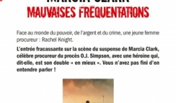 Mauvaises fréquentations de Marcia Clark  Editions Albin Michel.