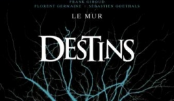 Destins (T11) - L'Ancetre de F. Giroud, Matz et Behe – Glenat.