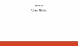 Les  Amants de Joel Schmidt   Editions Albin Michel.
