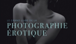 e Grand Livre de la photographie erotique  Volume 4  Editions Hugo et Cie.