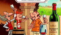 Les Fondus du vin de Bordeaux  Tome 1 et 2 de Cazenove, Richez et Peral  Editions Bamboo.