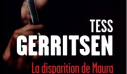 La disparition de Maura de Tess Gerristsen  Editions Presses de la Cite