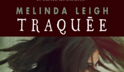 Traquee de Melinda Leigh  MA Editions.