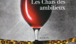 Les Chais des ambitieux de Philippe Bouin   Presses de la Cite.