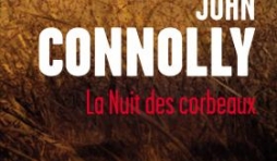 La nuit des corbeaux de John Connolly  Editions Presses de la Cite.