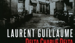 Delta Charlie Delta de Laurent Guillaume   Editions Denoel.