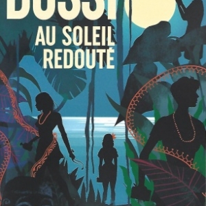 Le nouveau Michel Bussi est arrivé: Au soleil redouté