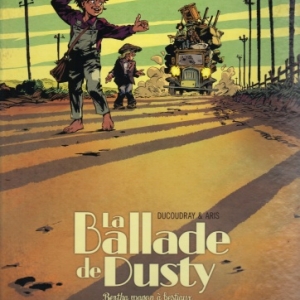 LA BALLADE DE DUSTY, Tome 1 : Bertha wagons à bestiaux