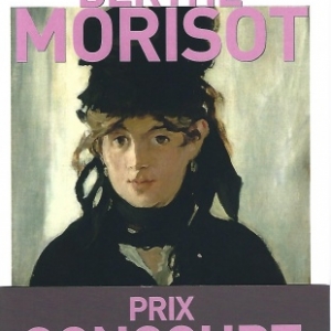 La biographie de Berthe Morisot, par Dominique Bona chez Grasset