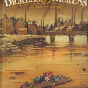 Dickens & Dickens - Tome 1/2, Destins croisés, chez Vents d’Ouest