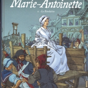 Mémoires de Marie-Antoinette - Tome 2 - Révolution Mémoires de Marie-Antoinette - Tome 2 - Révolution