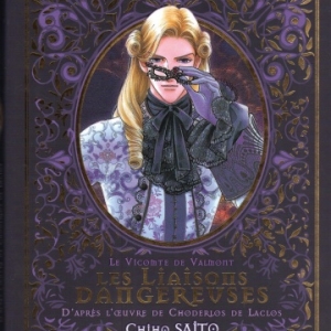 Les Liaisons Dangereuses, d’après l’œuvre de Chodergos de Laclos Les Liaisons Dangereuses, d’après l’œuvre de Chodergos de Laclos