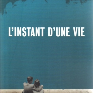 L'INSTANT D'UNE VIE, roman de Sylvie SCHENK   