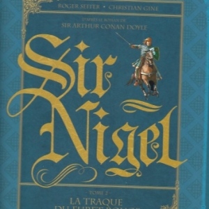 Sir Nigel - Tome 2 : La traque du Furet Rouge 