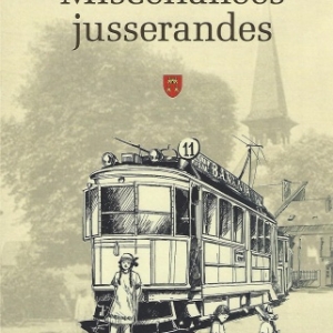 MISCELLANÉES JUSSERANDES, petites et « grandes » histoires d’un village genevois.