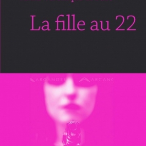 LA FILLE AU 22, par ANNA-VERONIQUE EL BAZE, editions Cherche Midi