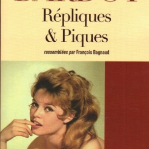 Brigitte Bardot, Répliques et piques aux éditions Archipel