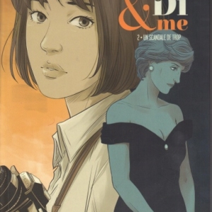 Lady Di & Me - Tome 2. Un scandale de trop