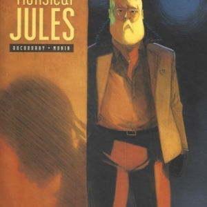 MONSIEUR JULES , Le métier de ce vieux monsieur ? Rentier pour dames.