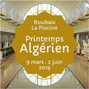A Roubaix, "L'Algérie de Gustave Guillaumet",  jusqu'au 02 Juin