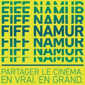 34e "FIFF", à Namur, du 27 Septembre au 04 Octobre et Décentralisation à Bruxelles, Liège et Moustier-sur-Sambre