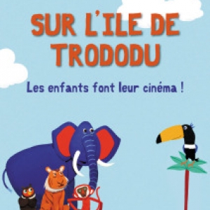 "Sur l Ile de Trododu" (Bel./2018/45 min./7 courts-metrages/a partir de 3 ans)