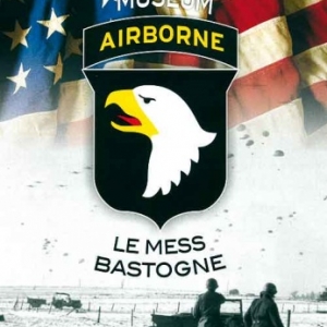 BASTOGNE. 101st Airborne Museum.