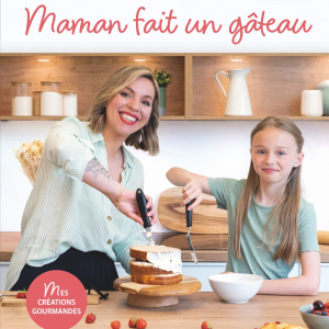 Maman fait un gâteau de Mélanie Mayné