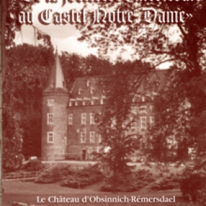 De la forteresse medievale au Castel ND ( Albert Stassen )