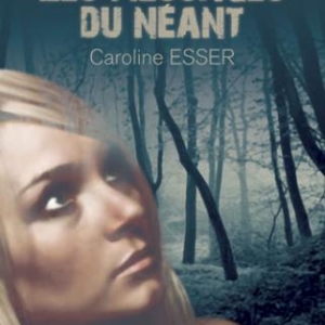 Les messages du néant, Caroline Esser – Baudelaire. 