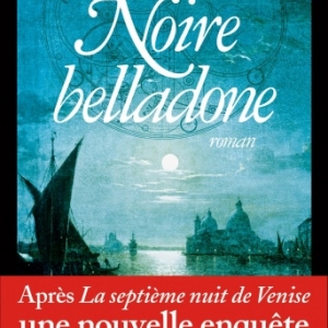 Noire Belladone de Thierry Maugenet   Albin Michel.