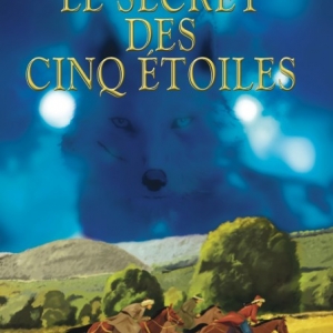 Le secret des cinq étoiles de Philippe Vidal  Editions Pascal Galode.