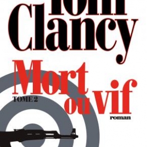 Mort ou vif  Coffret  2 volumes de Tom Clancy  Editions Albin Michel.