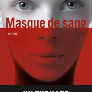 Masque de Sang de Lauren Kelly. Editions Albin Michel.