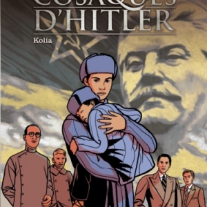 Les Cosaques d Hitler Tome 2, Kolia de V. Lemaire et O. Neuray   Casterman.