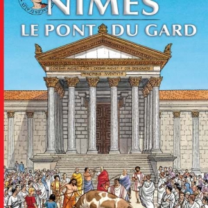 Les Voyages d’Alix, Nimes et le Pont du Gard de Jacques Martin  Casterman.