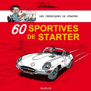 Les chroniques de Starter Tome 2, 60 Sportives de Starter de Jidehem  Dupuis.