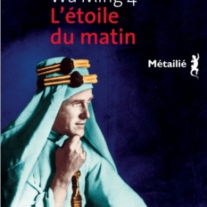 Wu Ming 4,  Etoile du matin  Editions Metailie