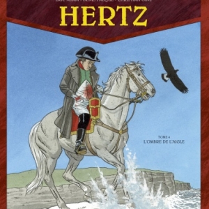 Hertz,  L'Ombre de Aigle de Denis Falque, Ch. Gine, Eric Adam et Didier Convard  Glenat.