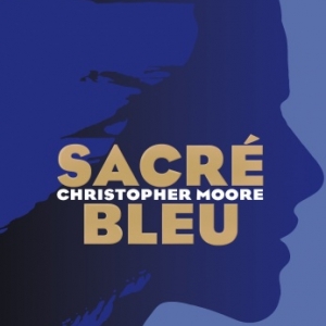 Sacre bleu de Christopher Moore    Edition des Equateurs.