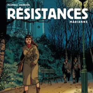 Resistances Tome 3, Marianne de Jean Christophe Derrien et Claude Plumail  Le Lombard.
