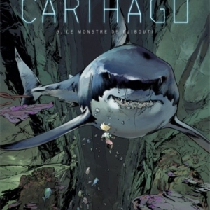 Carthago Tome 3, Le Monstre de Djibouti de Ch. Bec et M. Jovanovic  Humanoides Associés.